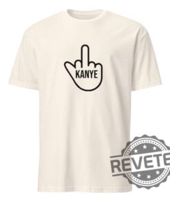 Kanye Middle Finger Shirt Short Sleeve Unisex Tshirt Hoodie Sweatshirt Tee Gift For Him Her Crewneck Jersey Unique