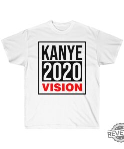 Kanye West 2020 Vision Unisex T Shirt Kanye President Campaign Tee Kanye 2020 Vision Shirt Hoodie Sweatshirt
