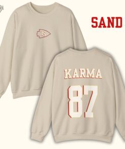Karma 87 Sweatshirt Karma Is The Guy On The Chiefs Shirt In My Chiefs Era Sweatshirt Taylor Swift Super Bowl Party Taylor Swift Super Bowl Shirt Unique