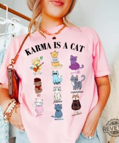 Karma Is A Cat Eras Shirt Taylor Swift Eras Cat Shirt Unique Gift For Swiftie Cat