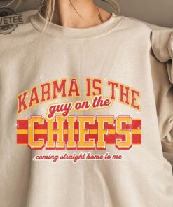 Karma Is The Guy On The Chiefs Front And Back Concert Shirt Tour 2023 Sweatshirt Brazil Argentina Rio We Will Stay Ts The Eras Tour Love You Unique