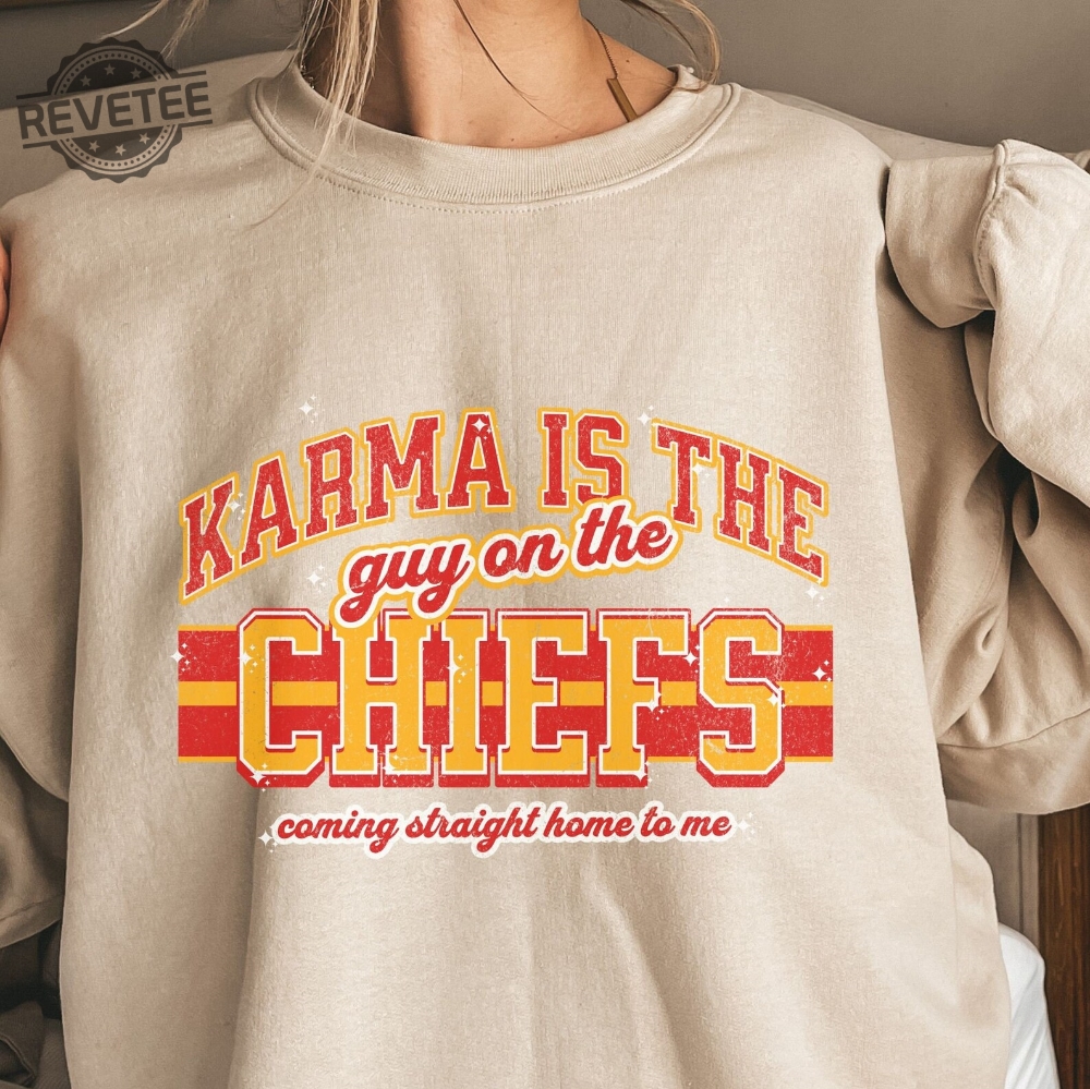 Karma Is The Guy On The Chiefs Front And Back Concert Shirt Tour 2023 Sweatshirt Brazil Argentina Rio We Will Stay Ts The Eras Tour Love You Unique Karma Is The Guy On The Chiefs Front And Back Concert Shirt Tour 2023 Sweatshirt Brazil Argentina Rio We Will Stay Ts The Eras Tour Love You Unique