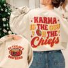 Karma Is The Guy On The Chiefs Sweatshirt Chiefs Era Shirt Go Taylors Boyfriend Chiefs Karma Kansas City Football Tee Unique taylor swift football shirt