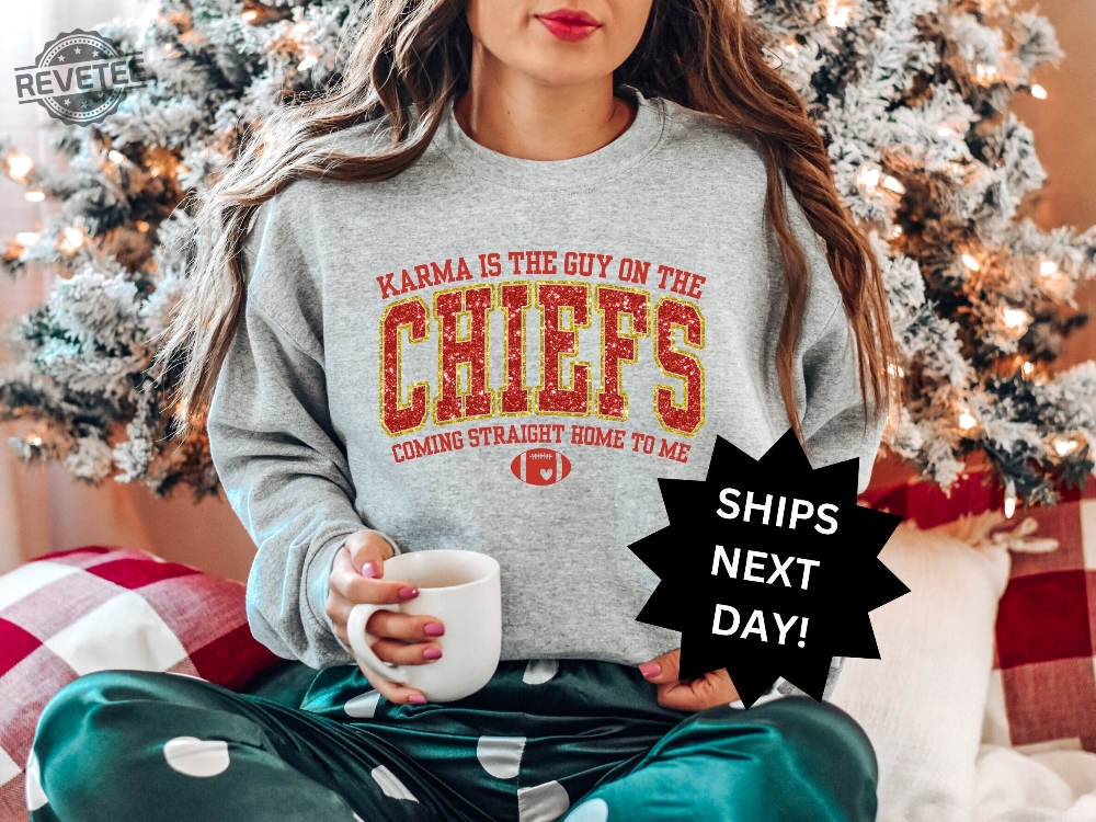 Karma Is The Guy On The Chiefs Sweatshirt Taylor Football Sweatshirt Funny Sweatshirt Travis Taylor Sweatshirt Chiefs Era Sweater Unique Karma Is The Guy On The Chiefs Sweatshirt Taylor Football Sweatshirt Funny Sweatshirt Travis Taylor Sweatshirt Chiefs Era Sweater Unique