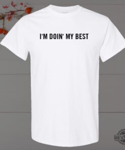 Kelsea Ballerini I’m Doin’ My Best White T Shirt