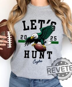 Lets Hunt Eagles Sweatshirt Hoodie Tshirt Tee Gift For Him Her Crewneck Pullover Unique Crewneck Sweater Pullover Unique