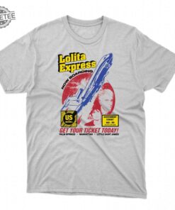 Lolita Express Get Your Tickets Today Shirt Unique Lolita Express Get Your Tickets Today Hoodie Sweatshirt Long Sleeve Shirt