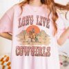 Long Live Cowgirls Shirt Rodeo Fashion Tee Coastal Cowgirl Bach Shirts Cowgirl Shirt Cody Johnson Merch Cody Johnson On My Way To You Lyrics Cody Johnson Long Live Cowgirls new
