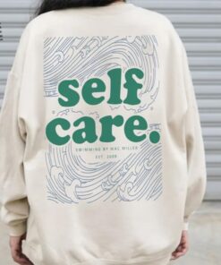 Mac Miller Self Care Sweatshirt Mac Miller Self Care Hoodie Mac Miller Self Care Tshirt Mac Swimming Shirt Self Care Merch Unique