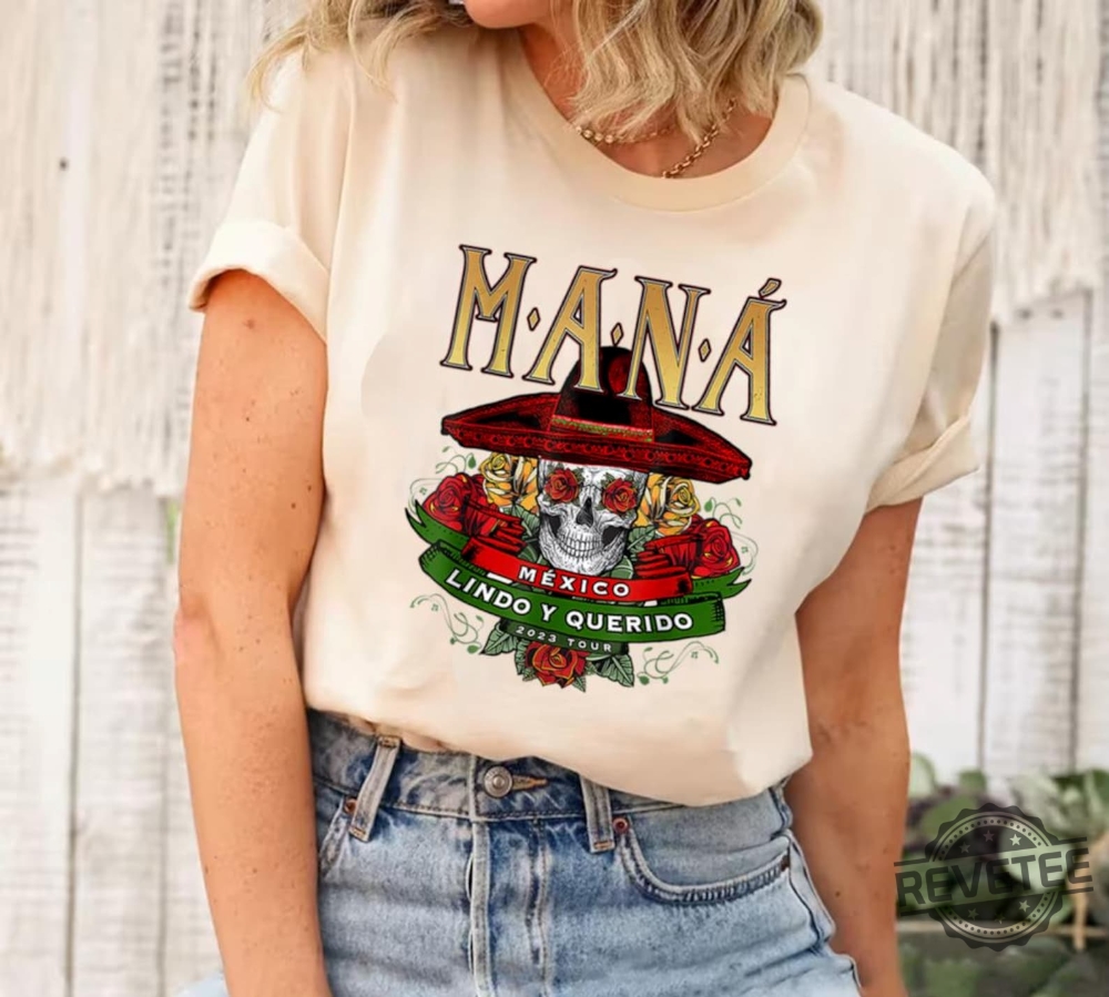 Mana Tour 2023 Shirt Mana Concert Shirt Mexico Lindo Y Querido Tour Shirt Mana Band Tshirt Anniversary Gift For Fans Mana T Shirt Mana Shirt Mana Tour 2023 Usa Unique Mana Tour 2023 Shirt Mana Concert Shirt Mexico Lindo Y Querido Tour Shirt Mana Band Tshirt Anniversary Gift For Fans Mana T Shirt Mana Shirt Mana Tour 2023 Usa Unique