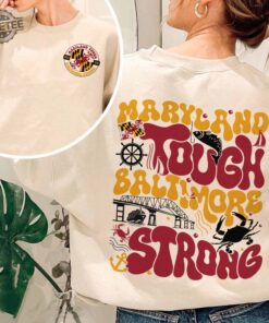 Maryland Tough Baltimore Strong T Shirt Pray For Baltimore Strong Tee Francis Scott Key Bridge Collapse 2024 Unique
