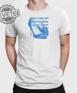 Men I May Not Know But Shoes Shoes I Know Shirt Unique Men I May Not Know But Shoes Shoes I Know Hoodie