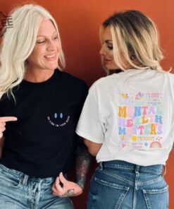 Mental Health Matters Shirt Mental Health Shirts Shirt Women Inspirational Shirts Inspirational Gifts Mental Health Matters Quotes Unique