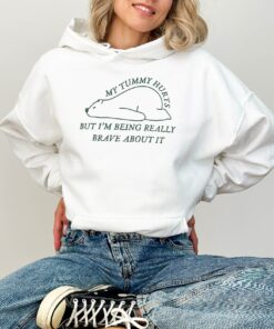 My Tummy Hurts But Im Being Really Brave About It Sweatshirt White Bear Animal Hoodie Funny Retro Sweatshirt Unique