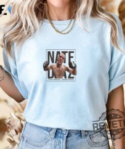 Nate Diaz T Shirt Hoodie Crewneck