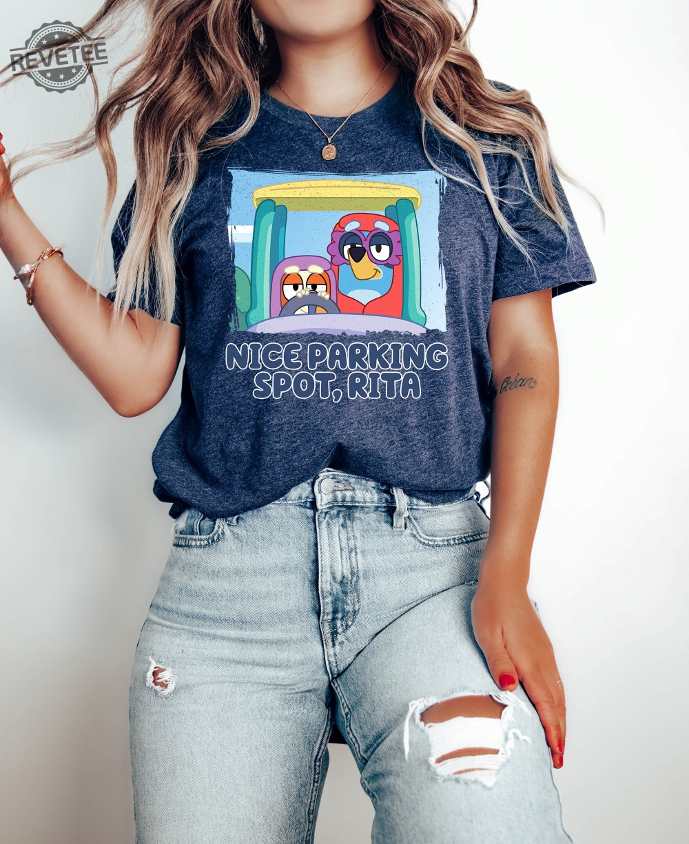 Nice Parking Spot Rita Shirt Bluey And Bingo Grannies Shirt Bluey Janet Rita Shirt Bluey Bingo Shirt Bluey Disney Tee Unique Nice Parking Spot Rita Shirt Bluey And Bingo Grannies Shirt Bluey Janet Rita Shirt Bluey Bingo Shirt Bluey Disney Tee Unique