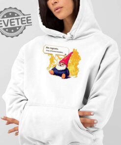 No Regrets Only Whimsical Mistakes Shirt Unique No Regrets Only Whimsical Mistakes Sweatshirt