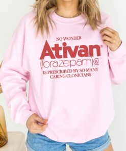No Wonder Ativan Lorazepam Shirt Ativan Shirt Pharma Sweatshirt Group Shirt Funny Pharma Shirt Unique