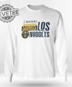 Nuggets Noches Ene Be A Training Somos Los Nuggets Shirt Unique Denver Nuggets Noches Ene Be A Training Somos Shirt