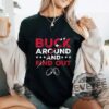 Ohio State Buckeyes Pride Buck Around And Find Out Tshirt Hoodie Sweatshirt Tee Gift For Fan Mens Womens Near Me Unique Apparel