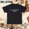 Only Douchebags Listen To Creed Shirt T Shirt Hoodies Crewneck