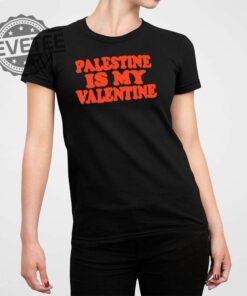 Palestine Is My Valentine Shirt Palestine Is My Valentine Sweatshirt Palestine Is My Valentine T Shirt Palestine Is My Valentine Hoodie