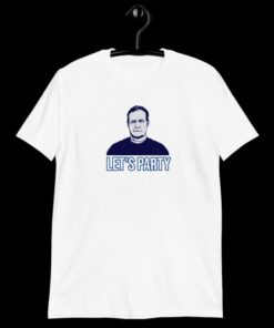 Patriots Bill Belichick Lets Party Shirt Unique Bill Belichick Sweatshirt Belichick Sweatshirt Hoodie Long Sleeve Shirt