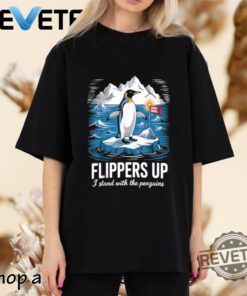 Penguins Flippers Up I Stand With The Penguins Shirt Hoodie Sweatshirt T Shirt New