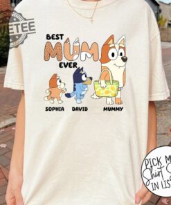 Personalized Best Mum Ever Shirt Custom Kids Name Bluey Mom Shirt Retro Chilli Heeler Shirt Bluey Mum Family Shirt Unique