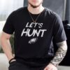 Philadelphia Eagles Lets Hunt Eagles Tshirt Hoodie Sweatshirt Tee Gift For Fan Mens Womens Unique