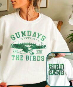 Philadelphia Football Sweatshirt Philadelphia Eagles Sweatshirt Sundays Are For The Birds Philadelphia Eagles Shirt Bird Gang Football Sunday new