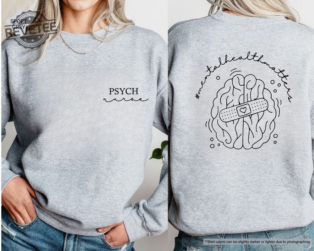 Psychiatric Nurse Sweatshirt Mental Health Matter Sweatshirt Psych Nurse Sweatshirt Mental Health Matters Sweatshirt Psychiatric Nurse Sweatshirt Mental Health Matter Sweatshirt Psych Nurse Sweatshirt Mental Health Matters Sweatshirt