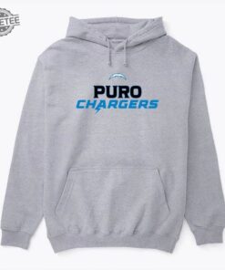 Puro Chargers Hoodie Puro Chargers Hoodie Puro Chargers Sweater Puro Chargers Merch Shirt New