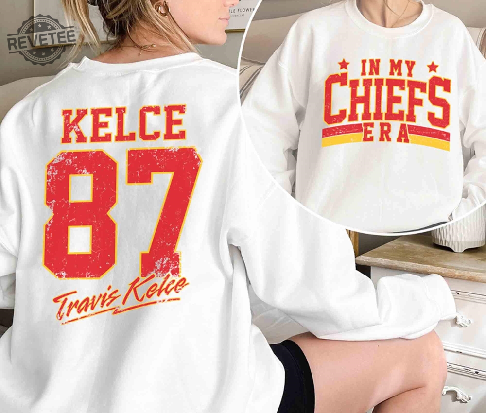 Retro In My Chiefs Era Shirt Vintage Travis Kelce Tshirt America Football Sweatshirt Football Fan Gifts Travis Kelce The Eras Tour new Retro In My Chiefs Era Shirt Vintage Travis Kelce Tshirt America Football Sweatshirt Football Fan Gifts Travis Kelce The Eras Tour new