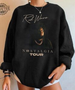 Retro Rod Wave Nostalgia Tour Sweatshirt Rod Wave Nostalgia Tracklist Shirt Rod Wave Nostalgia Sales Shirt Nostalgia Rod Wave Lyrics Shirt Rod Wave Setlist 2023 Unique