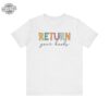 Return Your Books Shirt Library Shirt Librarian Shirt End Of School Year Elementary School Reading Teacher Shirt Unique