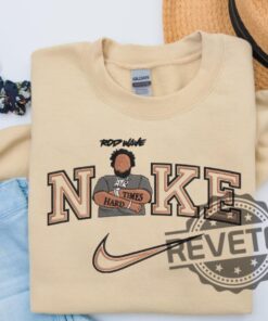 Rod Wave Nike Embroidered Shirt Hoodie Sweatshirt Rod Wave Nike Hard Times Embroidered Shirt New