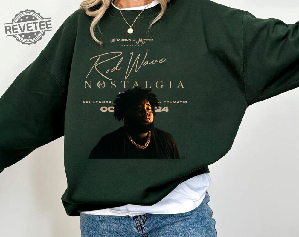 Rod Wave Nostalgia Tour Shirt Rod Wave Nostalgia Tour Rod Wave.Com Rod Wave Nostalgia Tour Rod Wave Shirt Rod Wave Merch Rod Wave Tour 2023 2019 Rod Wave Lyrics Unique Rod Wave Nostalgia Tour Shirt Rod Wave Nostalgia Tour Rod Wave.Com Rod Wave Nostalgia Tour Rod Wave Shirt Rod Wave Merch Rod Wave Tour 2023 2019 Rod Wave Lyrics Unique