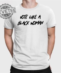 Roland Martin T Shirt Roland Martin Vote Like A Black Woman T Shirt Hoodie Sweatshirt