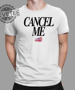 Sean Strickland Cancel Me Shirt Unique Sean Strickland Cancel Me Hoodie Sean Strickland Cancel Me Sweatshirt