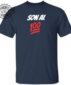 Son Al 100 Shirts Unique Son Al 100 Hoodie Son Al 100 Sweatshirt