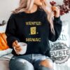 Spongebob Squarepants Wanted Maniac Sweatshirts Tshirt Hoodie Tee Gift For Fan Nickelodeon Cartoon Funny Shirts Unique