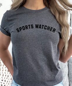 Sports Watcher Tee Funny Football Season Shirt Sabrina Carpenter Shirt Sports Fan Tee For Her Gift For Girlfriend Sports Watcher Shirt Sportswatcher Shirt Sports Watcher Tshirt