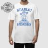 Stable Thats For Horses T Shirt Unique Stable Thats For Horses Hoodie Stable Thats For Horses Sweatshirt