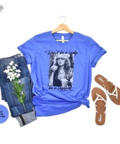 Stevie Nicks Dont Be A Lady Be A Legend Shirt Fleetwood Mac Merch Shirt For Women Vintage Stevie Nicks Graphic Tshirt Unique