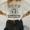 Suck It Up Buttercup Cowgirl Western T Shirt Vintage 90S Graphic Western