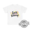 Suck It Up Buttercup T Shirt Hoodie