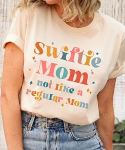 Swiftie Mom Shirt Mothers Day Shirt Not Like Other Moms Cool Mom Shirt Swiftie Mom Gift Mom Of Swiftie Mom Birthday Gift Taylor Swift Eras Tour Shirt Taylor Swift Tour 2023 Shirt
