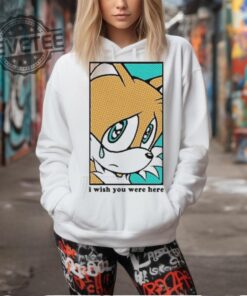 Tails I With You Were Here Shirt Unique Tails I With You Were Here Hoodie Tails I With You Were Here Sweatshirt