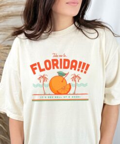 Take Me To Florida Shirt Unique Taylor Swift Shirt Swiftie Merch Ttpd T Shirt Vacation Tee Shirt Aesthetic Tee Shirt